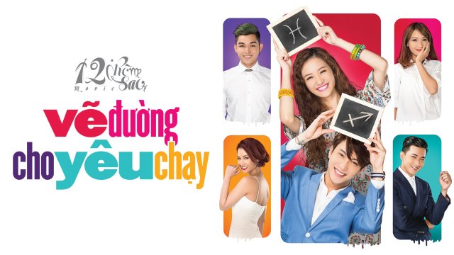 12 chòm sao: Vẽ đường cho yêu chạy (Five Steps of Love 2015)