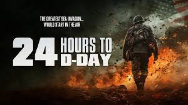 24 Hours to D-Day (24 Hours to D-Day 2024)