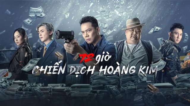 72 giờ: Chiến Dịch Hoàng Kim (72 hour golden operation 2023)