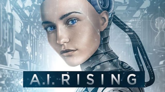 A.I. Rising (A.I. Rising 2018)