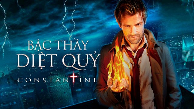 Bậc Thầy Diệt Quỷ (Constantine 2014)