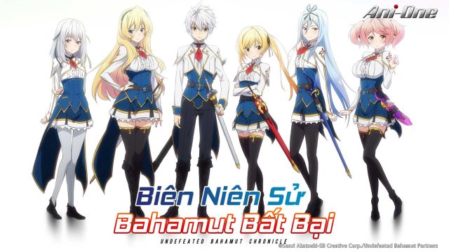 Bahamut yếu nhất bất bại (Undefeated Bahamut Chronicle, Saijaku Muhai no Bahamut 2016)