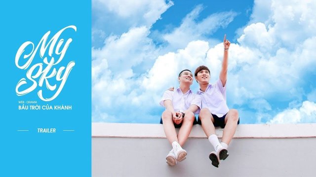 Bầu Trời Của Khánh (My Sky 2017)
