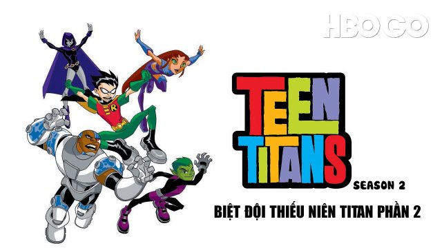 Biệt Đội Thiếu Niên Titan (Phần 2) (Teen Titans (Season 2) 2004)
