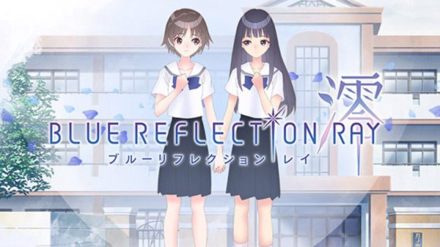 BLUE REFLECTION: RAY (BLUE REFLECTION RAY 2021)
