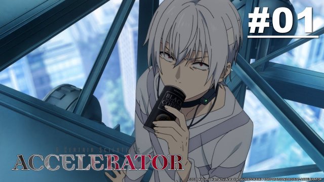 Cấm thư ma thuật Index: Accelerator (A Certain Scientific Accelerator 2019)