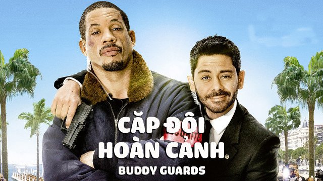 Cặp Đôi Hoàn Cảnh (Buddy Guards 2015)