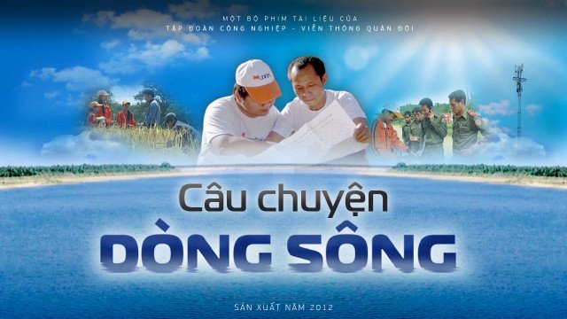 Câu Chuyện Dòng Sông (Câu Chuyện Dòng Sông 2012)