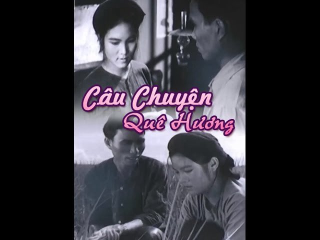 Câu Chuyện Quê Hương (Câu Chuyện Quê Hương 1963)