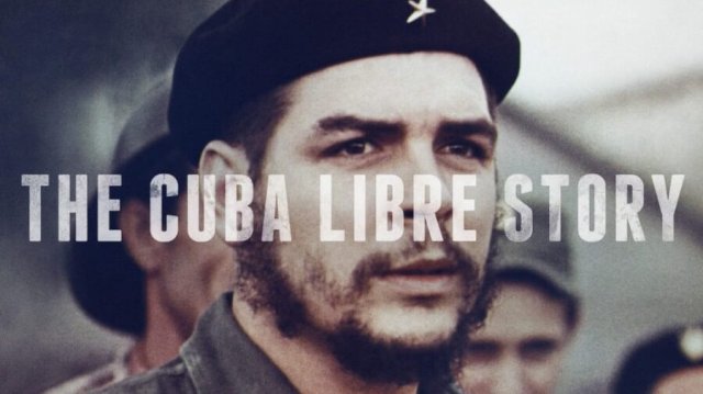 Câu chuyện về một Cuba tự do (The Cuba Libre Story 2015)