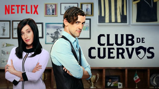 Câu lạc bộ Cuervos (Phần 3) (Club de Cuervos (Season 3) 2017)