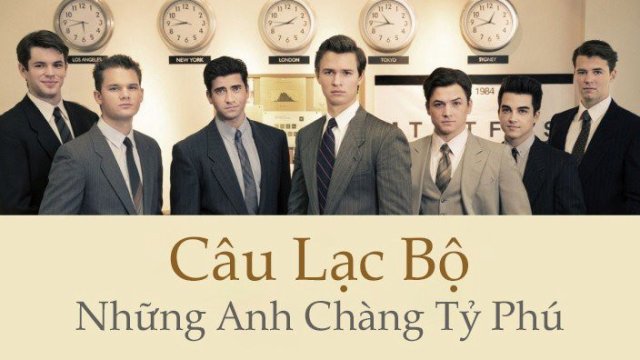 Câu Lạc Bộ Những Anh Chàng Tỷ Phú (Billionaire Boys Club 2018)