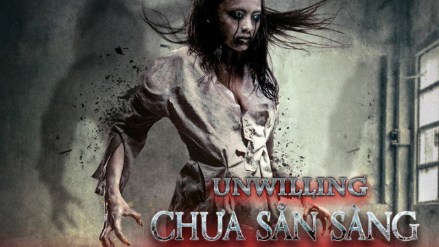 Chưa Sẵn Sàng (Unwilling 2016)