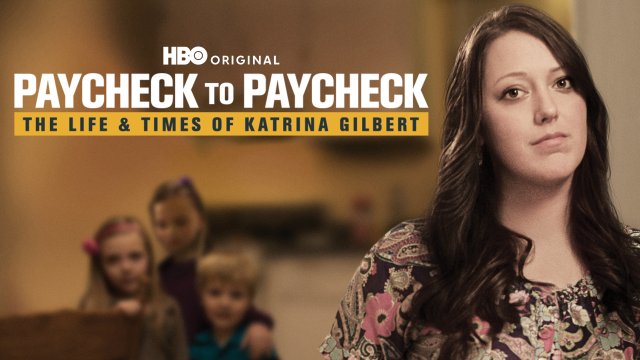 Chuyện Đồng Lương: Cuộc Sống Của Katrina Gilbert (Paycheck to Paycheck: The Life & Times of Katrina Gilbert 2014)