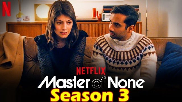 Chuyên gia vô dụng (Phần 3) (Master of None (Season 3) 2021)