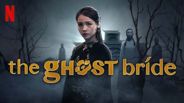 Cô Dâu Ma (The Ghost Bride 2017)