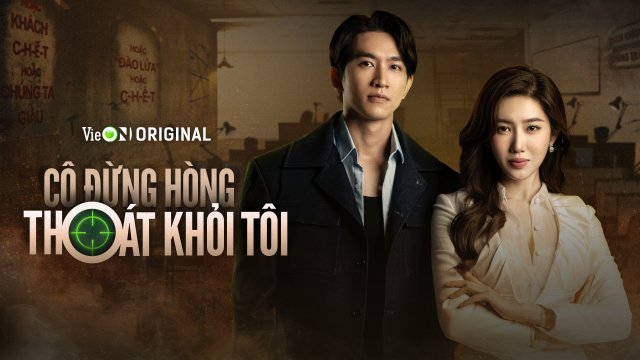 Cô Đừng Hòng Thoát Khỏi Tôi (Cô Đừng Hòng Thoát Khỏi Tôi 2025)