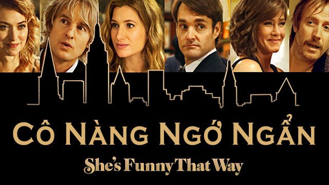 Cô Nàng Ngớ Ngẩn (She's Funny That Way 2014)