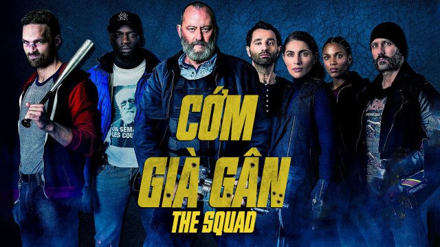 Cớm Già Gân (The Squad 2015)