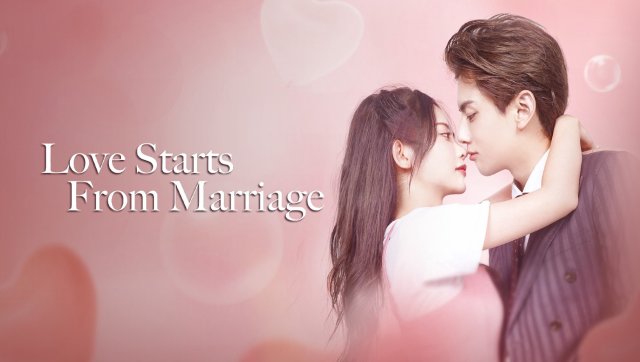 Cưới Trước Yêu Sau (Love Start From Marriage 2022)