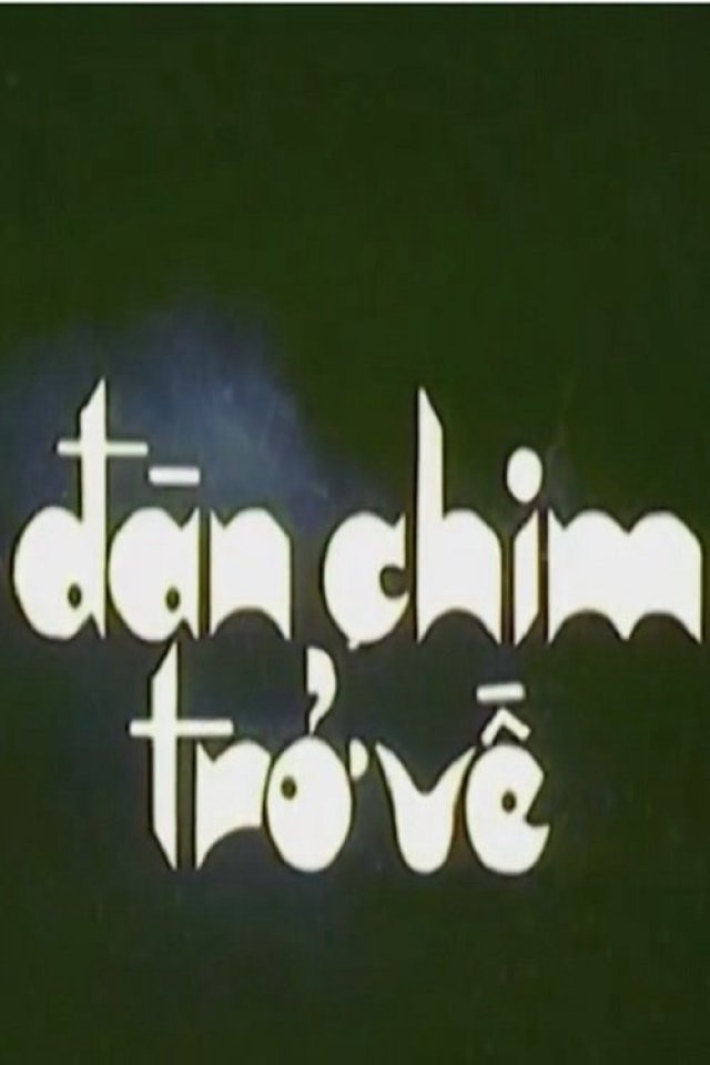 Đàn Chim Trở Về (Birds Return 1984)