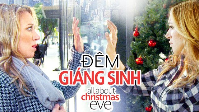 Đêm Giáng Sinh (All About Christmas Eve 2012)