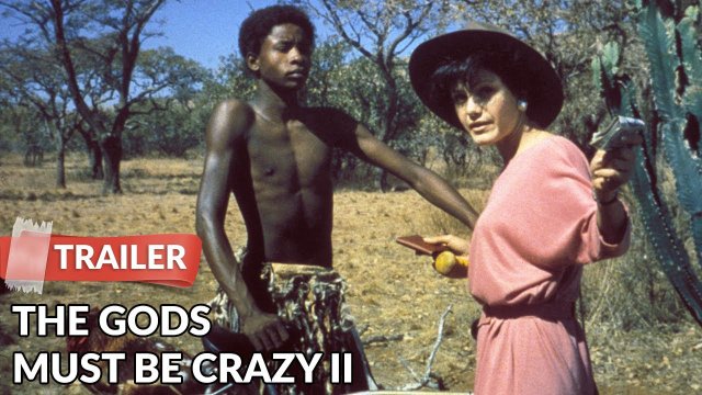 Đến Thượng Đế Cũng Phải Cười 2 (The Gods Must Be Crazy 2 1989)