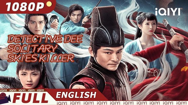 Địch Nhân Kiệt: Thiên Sát Cô Loan (Detective Dee Solitary Skies Killer 2020)