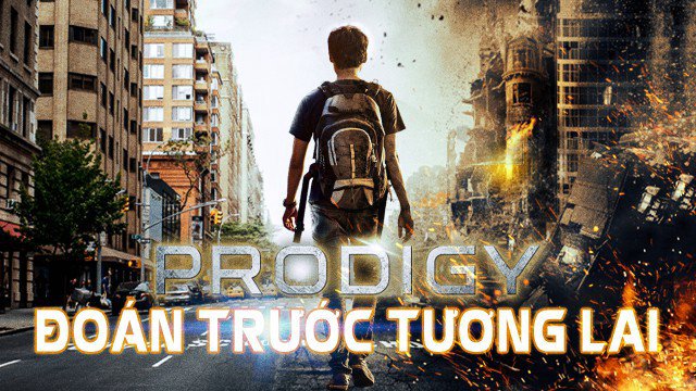 Đoán Trước Tương Lai (Prodigy (thua) 2018)