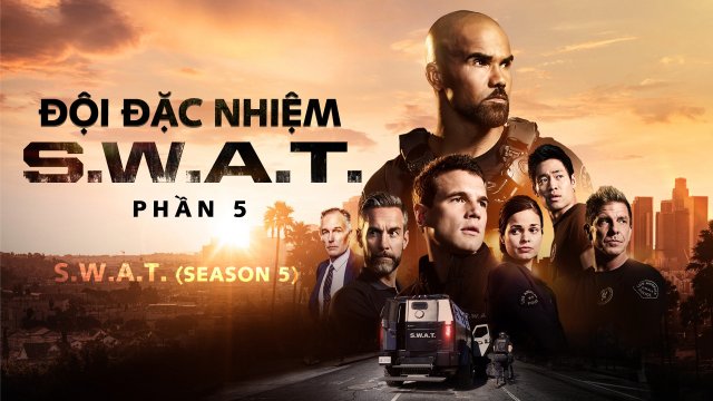 Đội Đặc Nhiệm SWAT (Phần 5) (S.W.A.T. (Season 5) 2021)