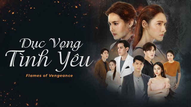 Dục Vọng Tình Yêu (Flames of Vengence 2020)