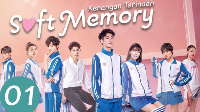 Đừng Chạm Vào Nơi Mềm Yếu Đáy Lòng Em (Soft Memory 2019)