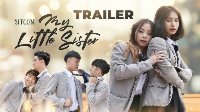 EM GÁI TÔI (My Little Sister 2019)