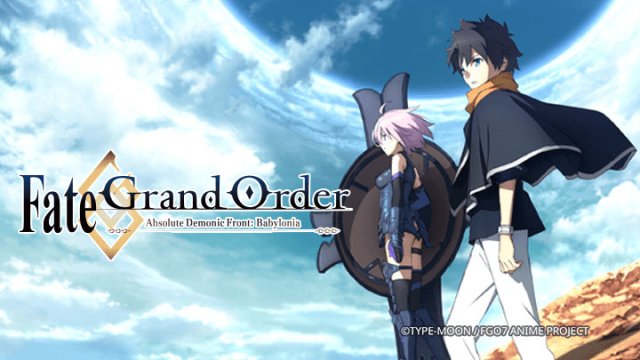 Fate/Grand Order: Zettai Majuu Sensen Babylonia (Fate/Grand Order: Absolute Demonic Front - Babylonia 2019)