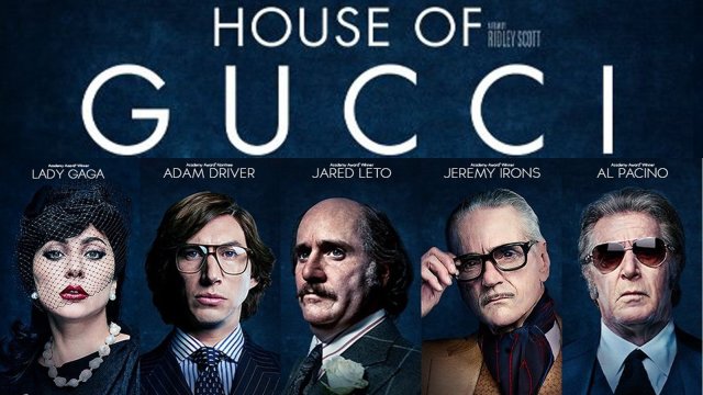 Gia Tộc Gucci (House of Gucci 2022)