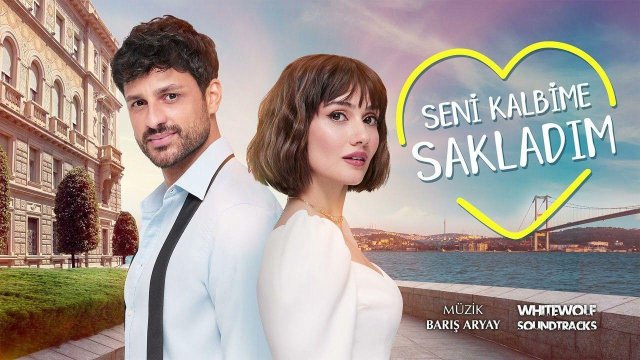 Giấu Em Trong Trái Tim (Seni Kalbime Sakladım 2022)