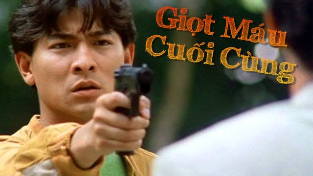 Giọt Máu Cuối Cùng (The Last Blood 1990)
