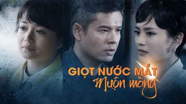 Giọt Nước Mắt Muộn Màng (Giọt Nước Mắt Muộn Màng 2016)