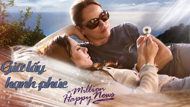 Giữ Lấy Hạnh Phúc (Million Happy Nows 2017)