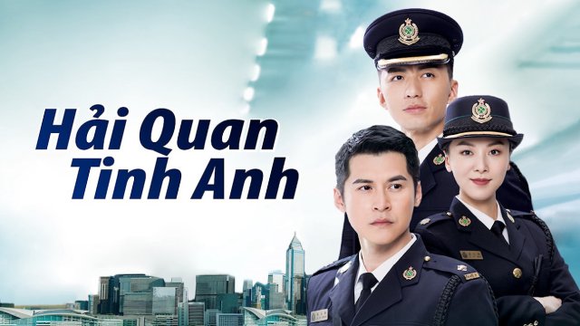 Hải Quan Tinh Anh (The Line Watchers 2021)