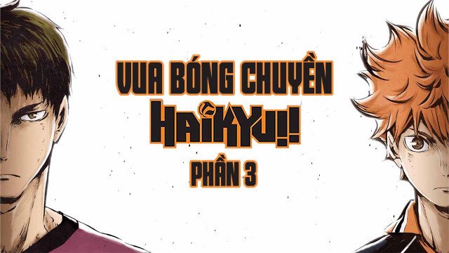 Haikyu - Chàng khổng lồ tí hon (Phần 3) (Haikyu!! (Season 3) 2020)