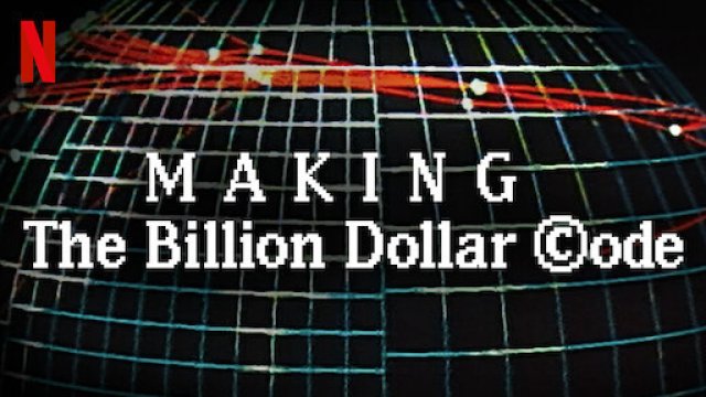 Hậu trường: Mã nguồn tỉ đô (Making The Billion Dollar Code 2021)