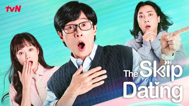 Hẹn Hò Thần Tốc (The Skip Dating 2022)