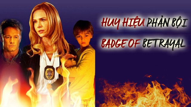 Huy Hiệu Phản Bội (Badge of Betrayal 2014)