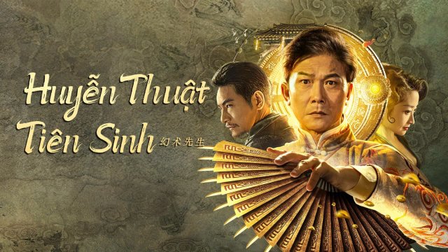 Huyễn Thuật Tiên Sinh (The great magician 2023)