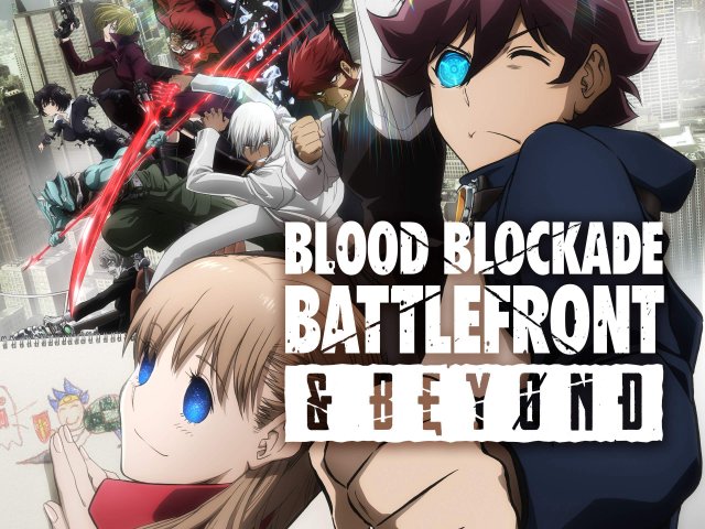 Huyết giới chiến tuyến & BEYOND (Blood Blockade Battlefront & BEYOND 2017)
