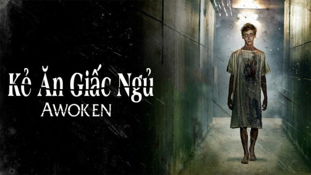 Kẻ Ăn Giấc Ngủ (Awoken 2019)