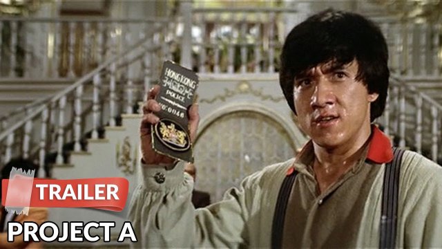 Kế hoạch A (Jackie Chan's Project A 1983)