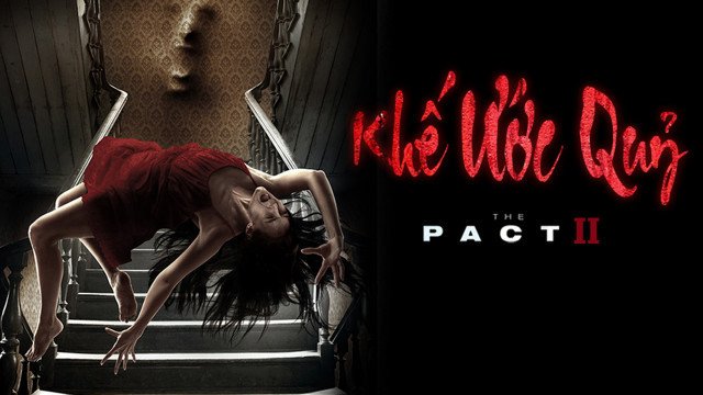 Khế Ước Quỷ (The Pact II 2014)