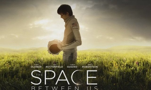 Khoảng cách giữa chúng ta (The Space Between Us 2016)
